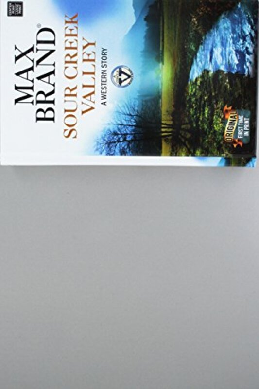 Book cover for "Sour Creek Valley" by Max Brand