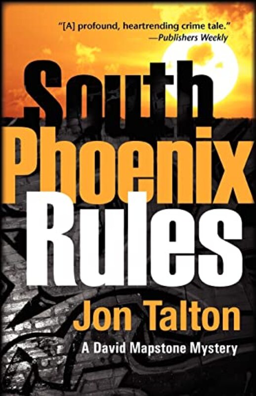 Book cover for "South Phoenix Rules" by Jon Talton