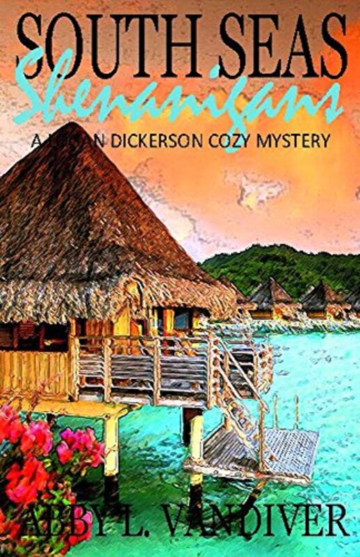 Book cover for "South Seas Shenanigans" by Abby L Vandiver