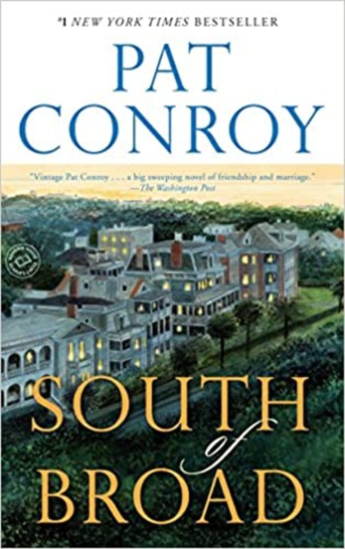Book cover for "South of Broad" by Pat Conroy