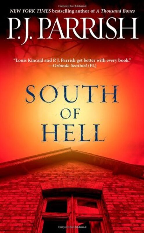 Book cover for "South of Hell" by PJ Parrish
