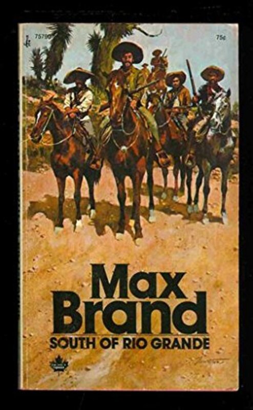 Book cover for "South of Rio Grande" by Max Brand