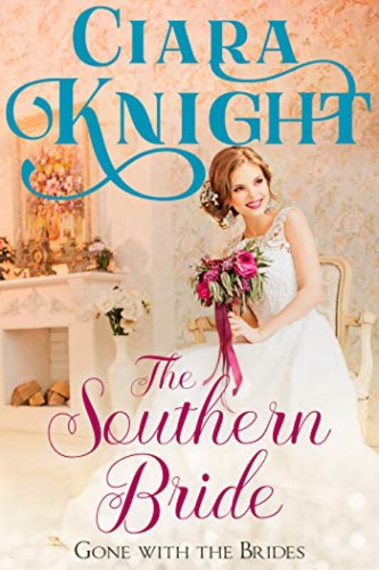 Book cover for "Southern Bride" by Ciara Knight