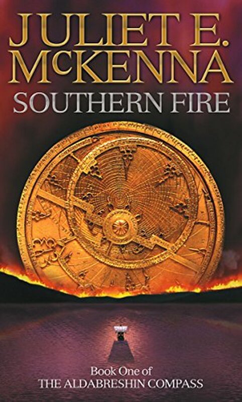 Book cover for "Southern Fire" by Juliet E McKenna