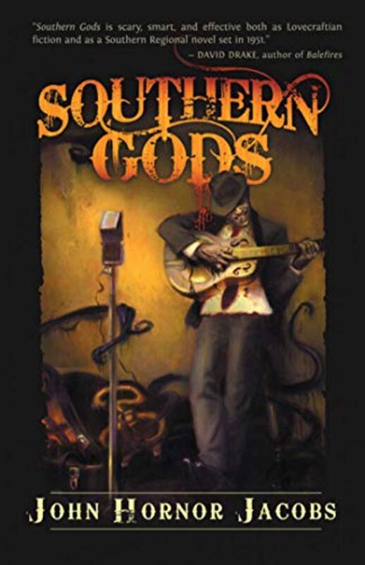 Book cover for "Southern Gods" by John Hornor Jacobs