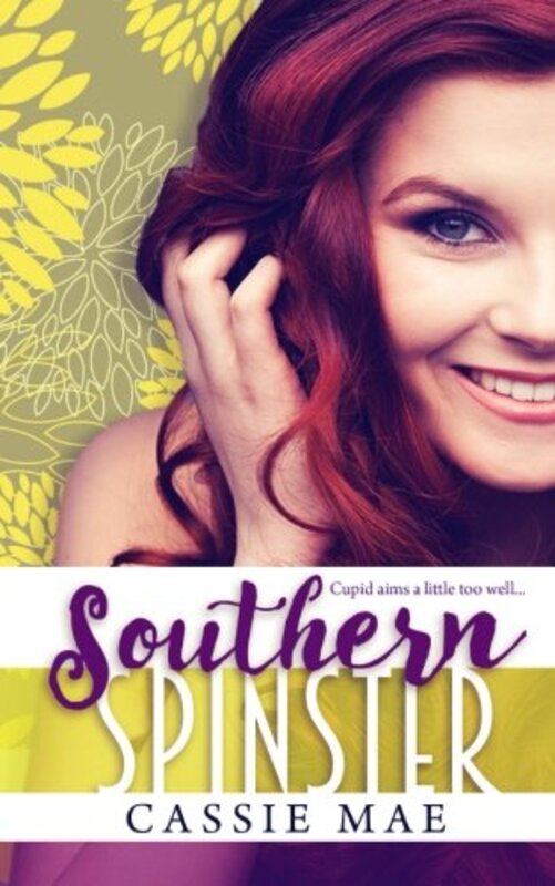 Book cover for "Southern Spinster" by Cassie Mae