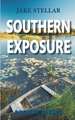 Book cover for "Southern Exposure" by Rodney Riesel