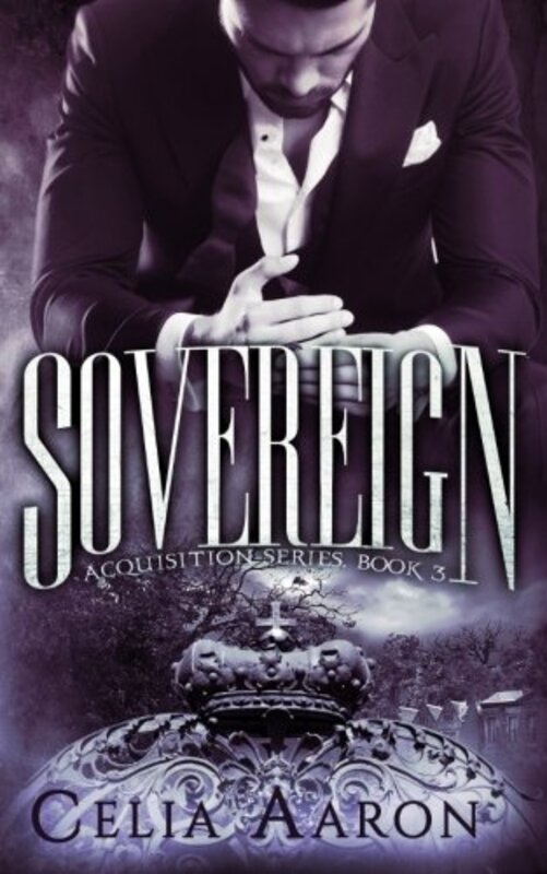 Book cover for "Sovereign" by Celia Aaron