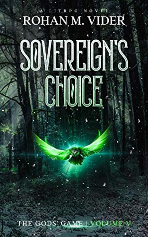 Book cover for "Sovereign's Choice" by Rohan M Vider
