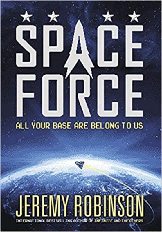 Book cover for "Space Force" by Jeremy Robinson