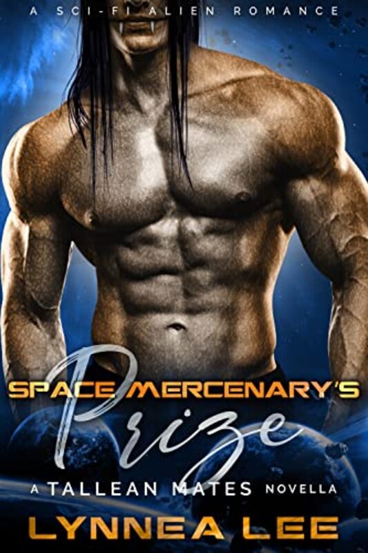 Book cover for "Space Mercenary's Prize" by Lynnea Lee