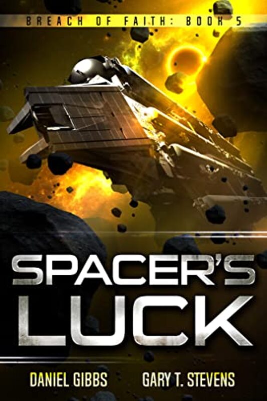 Book cover for "Spacer's Luck" by Daniel Gibbs