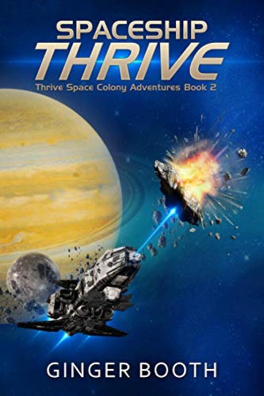 Book cover for "Spaceship Thrive" by Ginger Booth