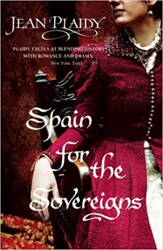 Book cover for "Spain for the Sovereigns" by Jean Plaidy