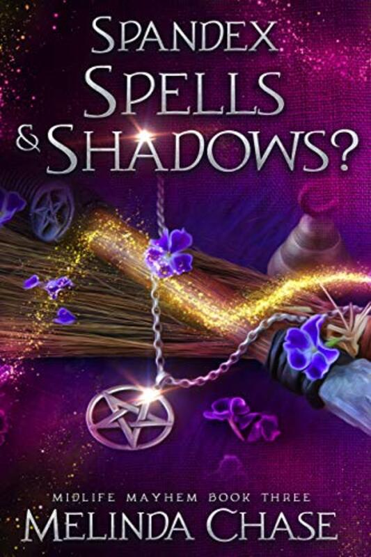 Book cover for "Spandex, Spells and . . . Shadows?" by Melinda Chase