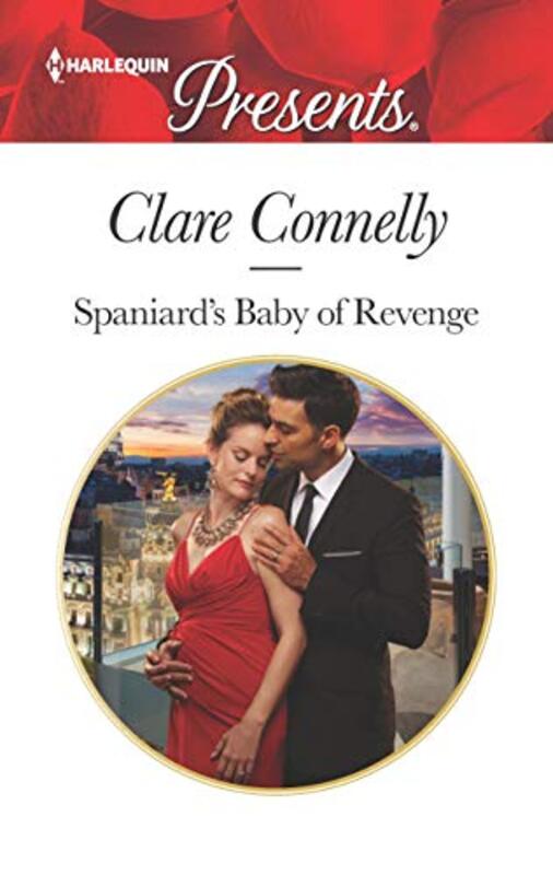 Book cover for "Spaniard's Baby of Revenge" by Clare Connelly