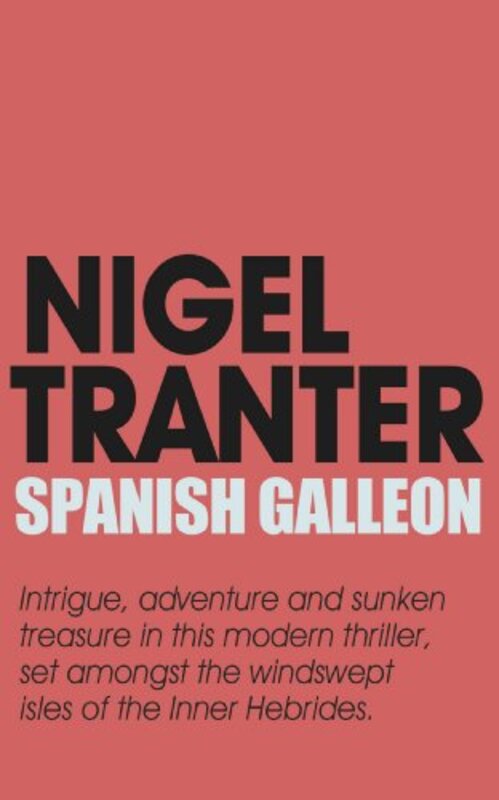 Book cover for "Spanish Galleon" by Nigel Tranter