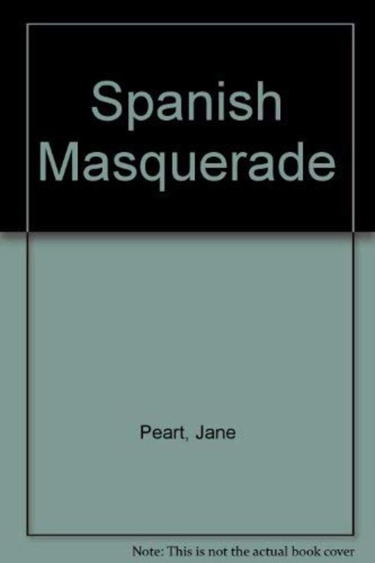 Book cover for "Spanish Masquerade" by Jane Peart