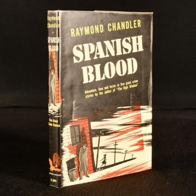 Book cover for "Spanish Blood" by Raymond Chandler