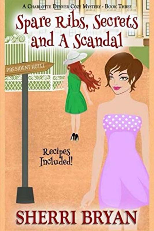Book cover for "Spare Ribs, Secrets and a Scandal" by Sherri Bryan