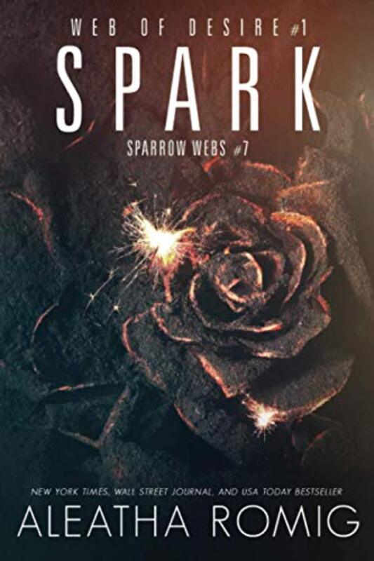 Book cover for "Spark" by Aleatha Romig