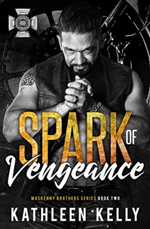 Book cover for "Spark of Vengeance" by Kathleen Kelly