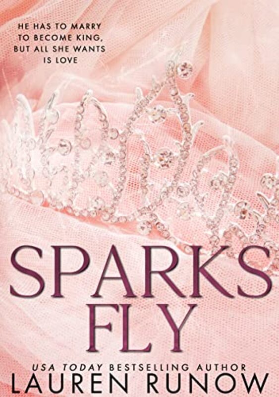 Book cover for "Sparks Fly" by Lauren Runow