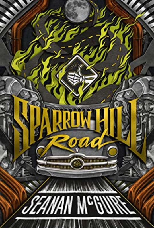 Book cover for "Sparrow Hill Road" by Seanan McGuire