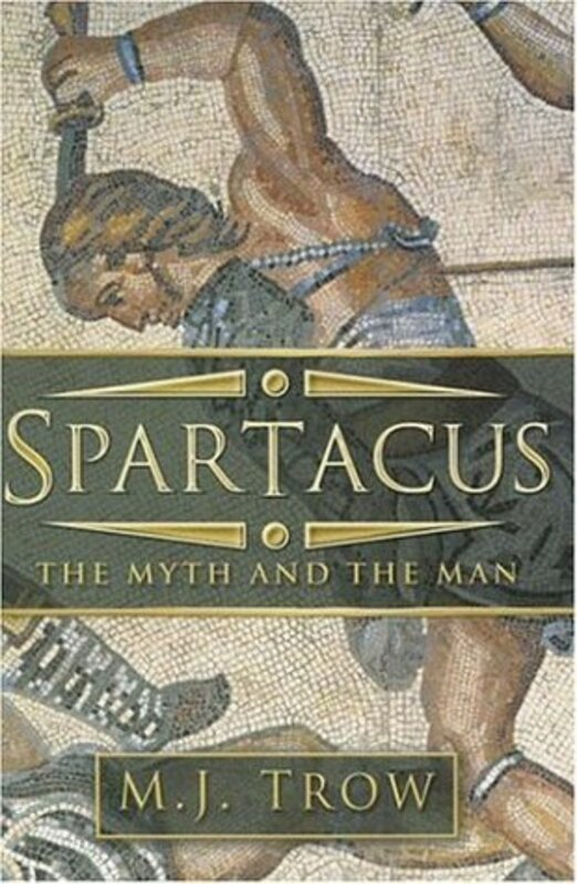 Book cover for "Spartacus" by MJ Trow