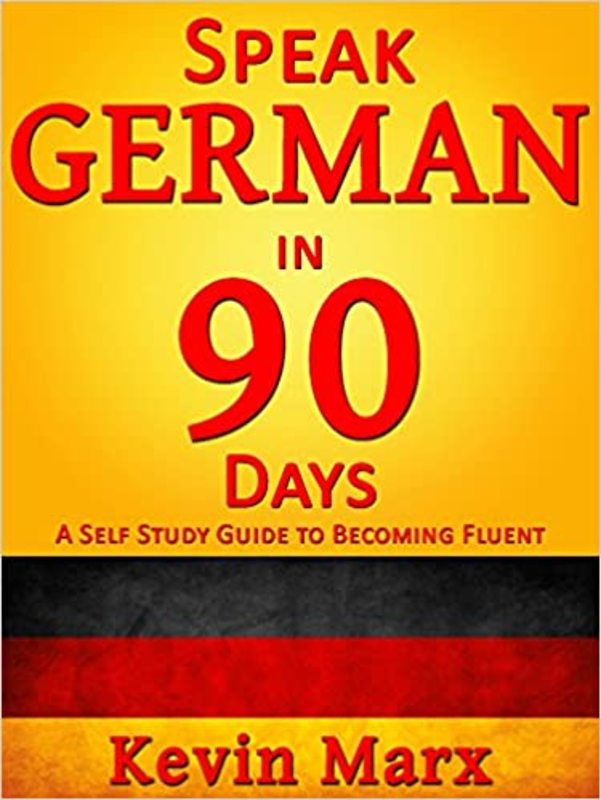 Book cover for "Speak German in 90 Days" by Kevin Marx