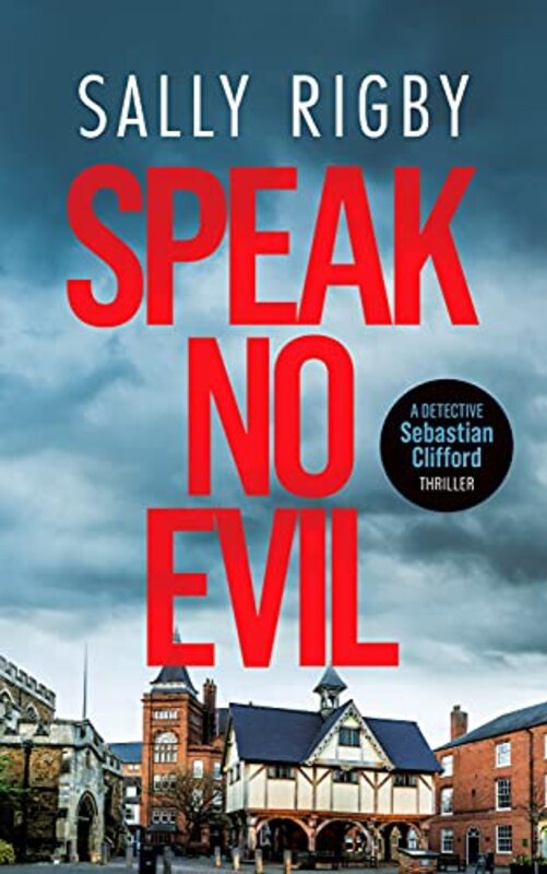 Book cover for "Speak No Evil" by Sally Rigby