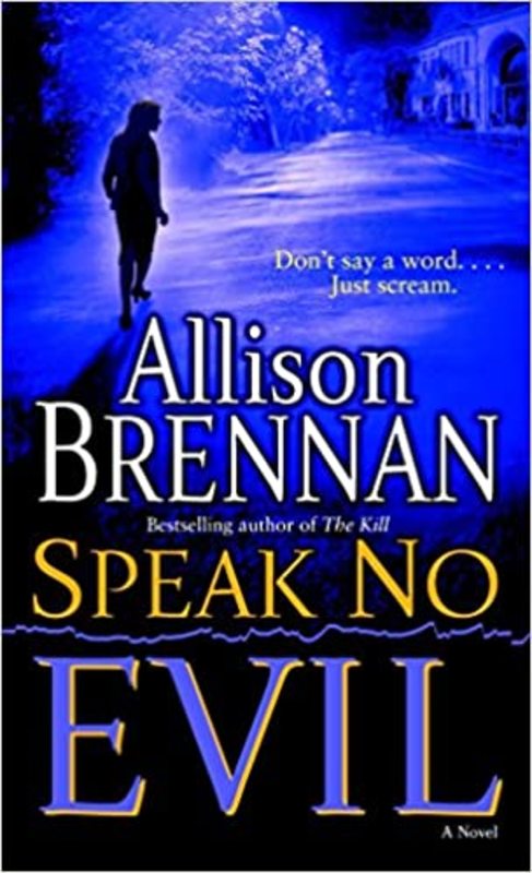 Book cover for "Speak No Evil" by Allison Brennan