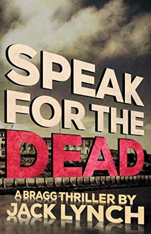 Book cover for "Speak for the Dead" by Jack Lynch