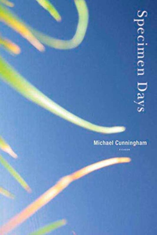 Book cover for "Specimen Days" by Michael Cunningham