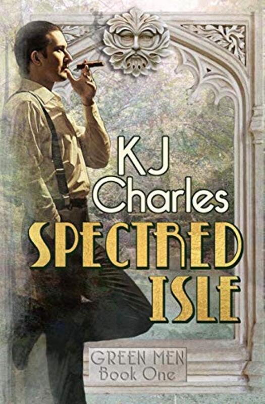 Book cover for "Spectred Isle" by KJ Charles
