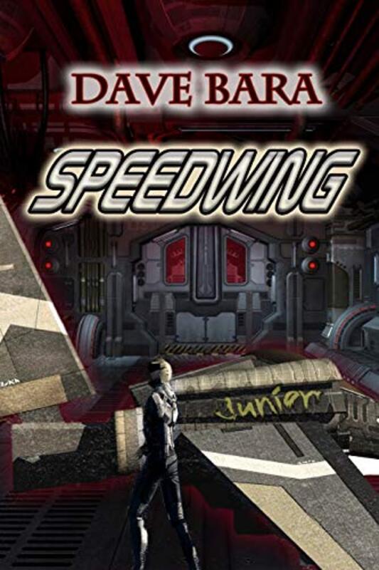 Book cover for "Speedwing" by Dave Bara
