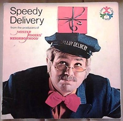 Book cover for "Speedy Delivery" by Fred Rogers