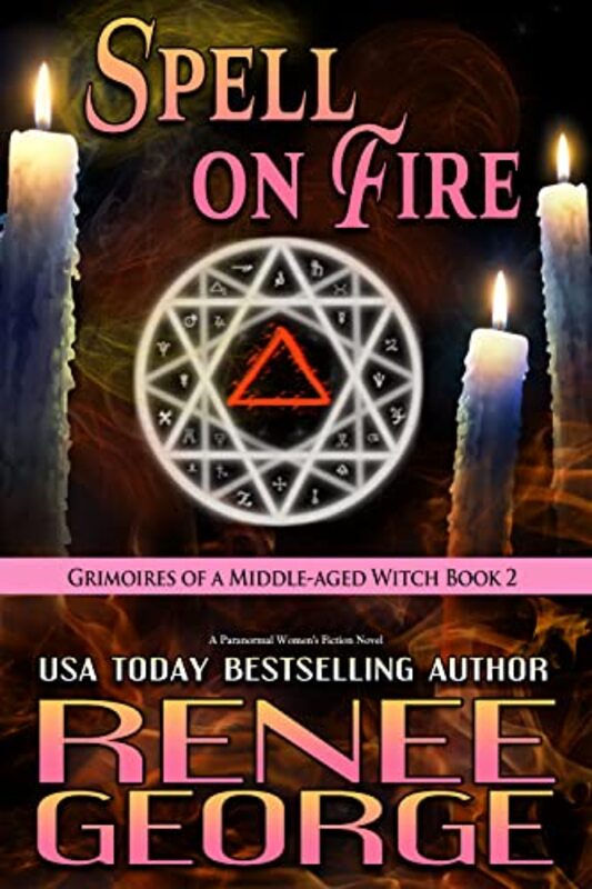 Book cover for "Spell On Fire" by Renee George