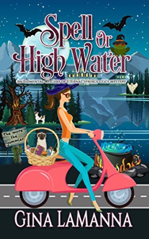 Book cover for "Spell or High Water" by Gina LaManna