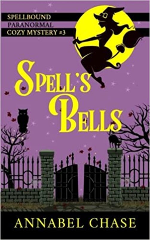 Book cover for "Spell's Bells" by Annabel Chase