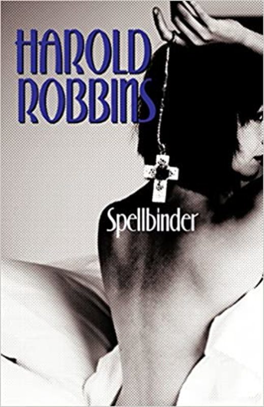Book cover for "Spellbinder" by Harold Robbins