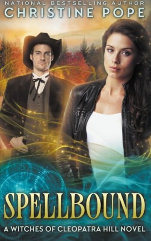 Book cover for "Spellbound" by Christine Pope