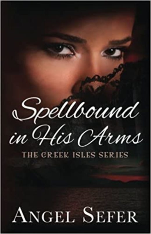 Book cover for "Spellbound in His Arms" by Angel Sefer