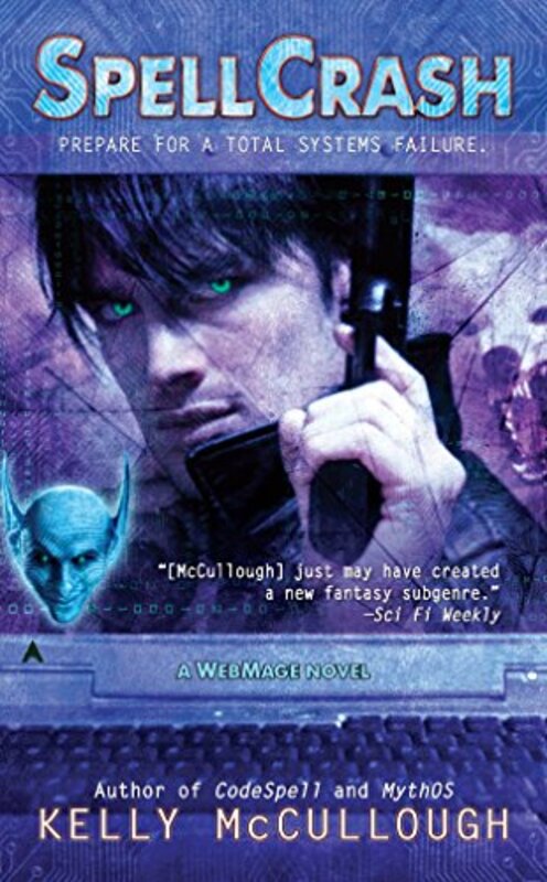 Book cover for "Spellcrash" by Kelly McCullough