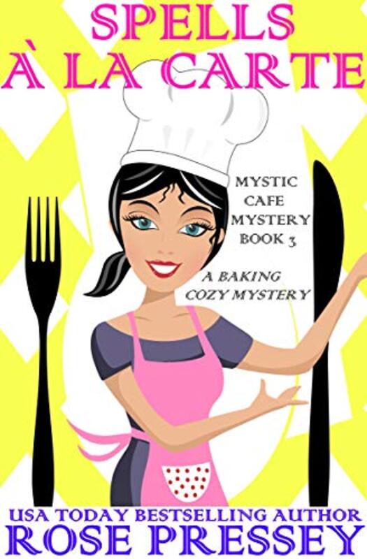 Book cover for "Spells à La Carte" by Rose Pressey