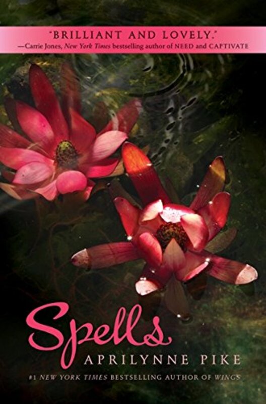 Book cover for "Spells" by Aprilynne Pike