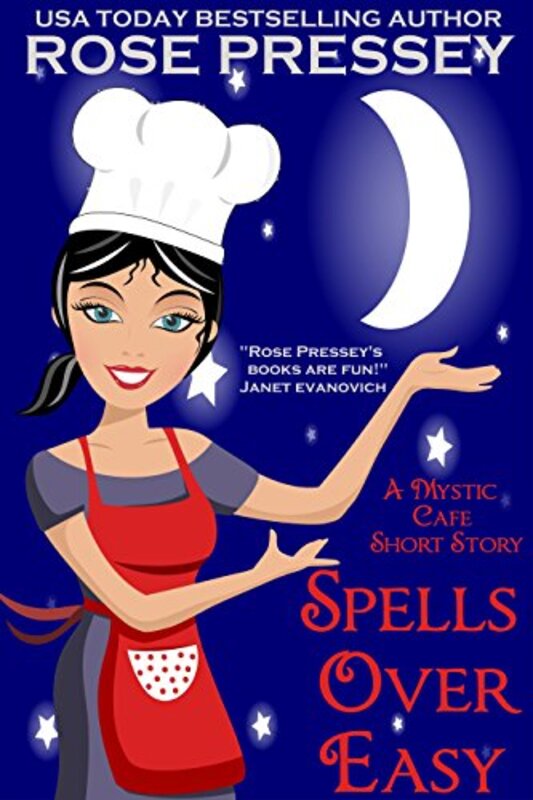 Book cover for "Spells Over Easy" by Rose Pressey