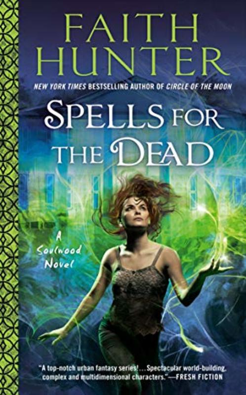 Book cover for "Spells for the Dead" by Faith Hunter