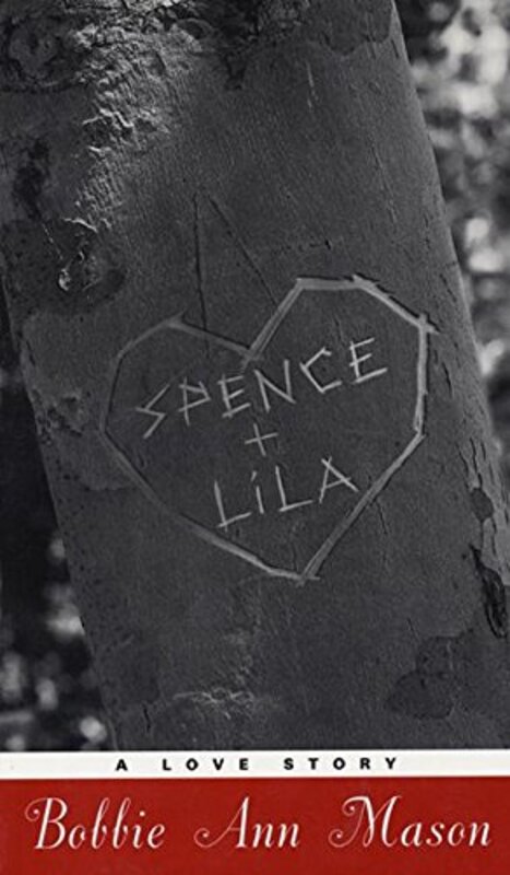 Book cover for "Spence and Lila" by Bobbie Ann Mason