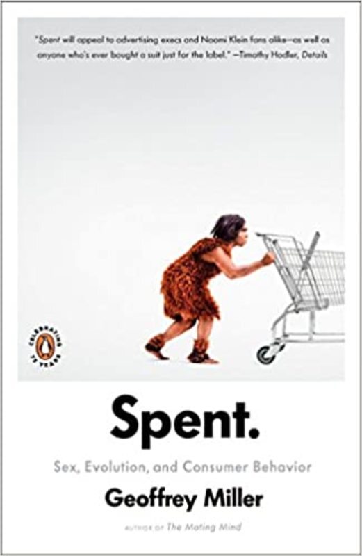 Book cover for "Spent" by Geoffrey Miller
